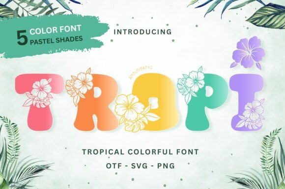 Tropi Color Font: Your Go-To for Vibrant Summer Projects