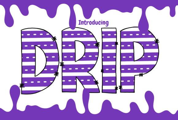Why Drip is the Playful Font Your Brand Needs